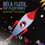 Rocket Science Lyrics Bela Fleck & The Flecktones