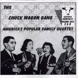 America's Popular Family Quartet Lyrics Chuck Wagon Gang