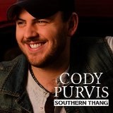 Southern Thang Lyrics Cody Purvis