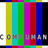 Compuman Lyrics Compuman Beings