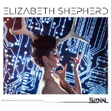 The Signal Lyrics Elizabeth Shepherd