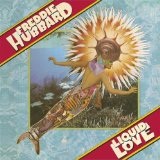 Liquid Love Lyrics Freddie Hubbard