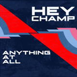 Anything At All (EP) Lyrics Hey Champ