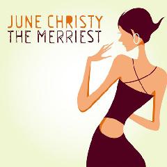 The Merriest Lyrics June Christy