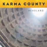 Headland Lyrics Karma County