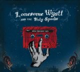 Moldy Basement Tapes Lyrics Lonesome Wyatt And The Holy Spooks