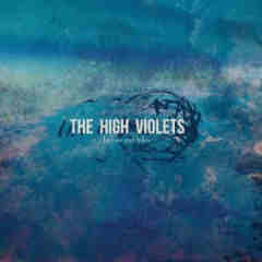 Heroes & Halos Lyrics The High Violets