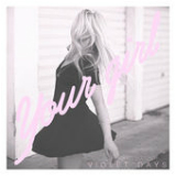 Your Girl (Single) Lyrics Violet Days