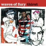 Thirst Lyrics Waves Of Fury