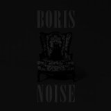 Noise Lyrics Boris