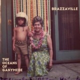 The Oceans Of Ganymede Lyrics Brazzaville