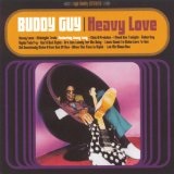 Heavy Love Lyrics Buddy Guy