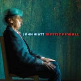 Mystic Pinball Lyrics John Hiatt