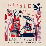 Tumble Bee Lyrics Laura Veirs