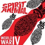 World War IV (EP) Lyrics Spirit Animal