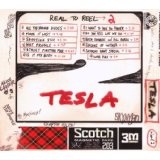 Real To Reel 2 Lyrics Tesla