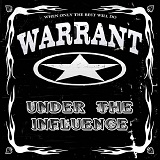 Under the Influence Lyrics Warrant