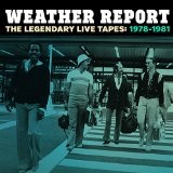 The Legendary Live Tapes, 1978-1981 Lyrics Weather Report