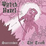 Surrender & The Truth Lyrics Wytch Hazel