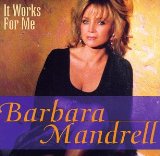 It Works For Me Lyrics Barbara Mandrell