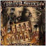 Nigger Noize (Mixtape) Lyrics Bishop Lamont