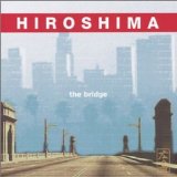 The Bridge Lyrics Hiroshima