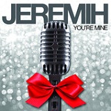 You're Mine (Single) Lyrics Jeremih