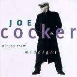 Across From Midnight Lyrics Joe Cocker