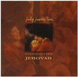 No God Like Jehovah Lyrics Judy Jacobs