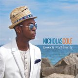 Endless Possibilities Lyrics Nicholas Cole