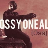 Oss Lyrics Ossy Oneal
