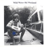 Wild Water-Ski Weekend Lyrics Sailcat
