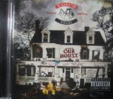 Welcome to: Our House Lyrics Slaughterhouse