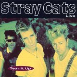 Tear It Up (Live) Lyrics Stray Cats