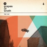 High Road Lyrics The Grapes Of Wrath