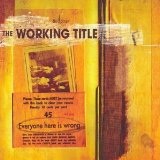 Everyone Here is Wrong Lyrics The Working Title