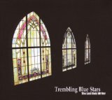 Trembling Blue Stars