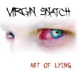 Art Of Lying Lyrics Virgin Snatch