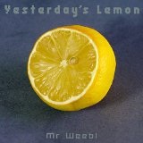 Yesterday's Lemon Lyrics Weebl