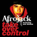Take Over Control (Single) Lyrics Afrojack