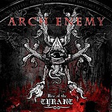 Rise Of The Tyrant Lyrics Arch Enemy