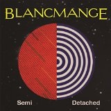 Semi Detatched Lyrics Blancmange