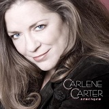 Stronger Lyrics Carlene Carter