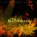 The Rainwater LP Lyrics Citizen Cope