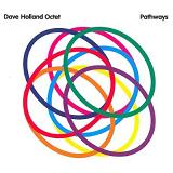 Pathways Lyrics Dave Holland Octet