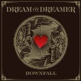 Downfall (Single) Lyrics Dream On, Dreamer