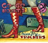 Go-Go Boots Lyrics Drive-By Truckers