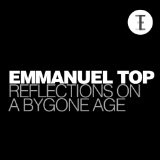 Reflections On a Bygone Age Lyrics Emmanuel Top