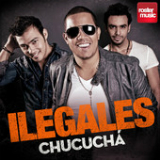 Chucuchá (Single) Lyrics Ilegales