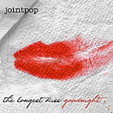 The Longest Kiss Goodnight Lyrics Jointpop